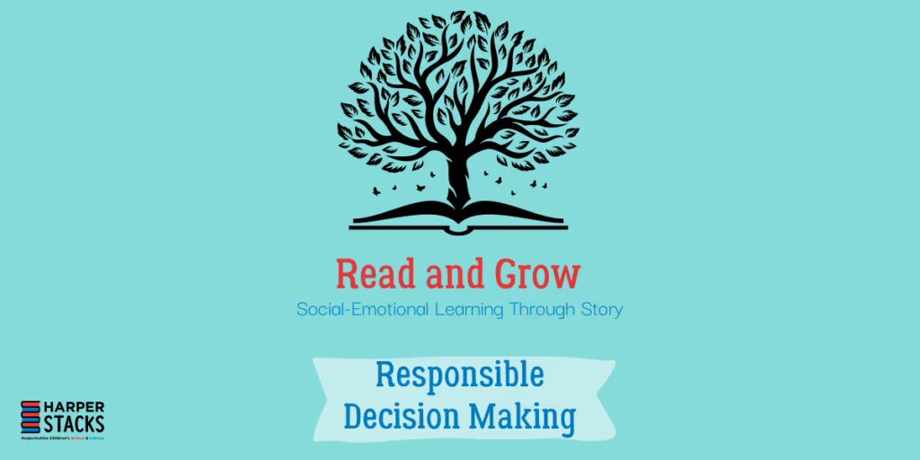 Social Emotional Learning: Responsible Decision Making – HarperStacks