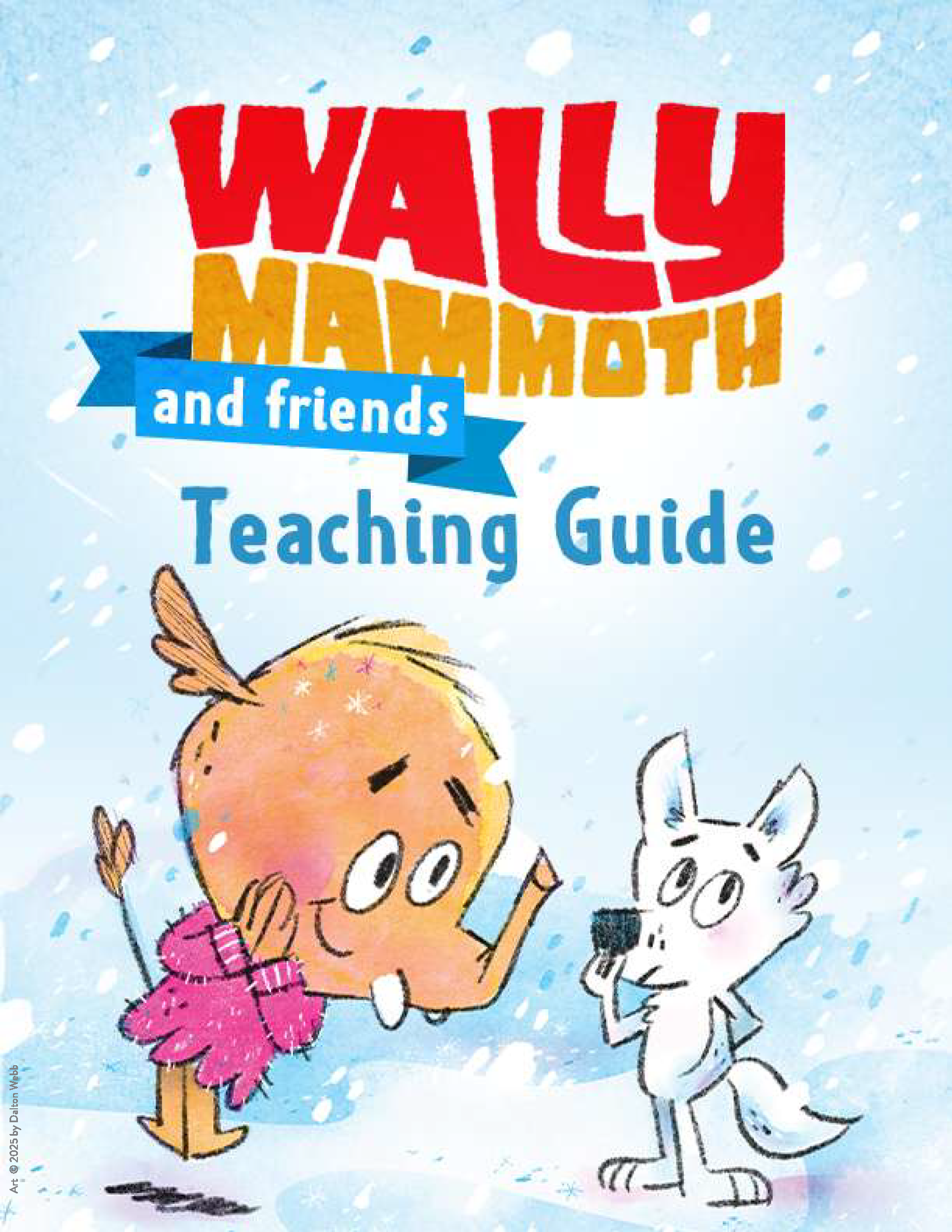 Wally Mammoth and Friends Educator's Guide